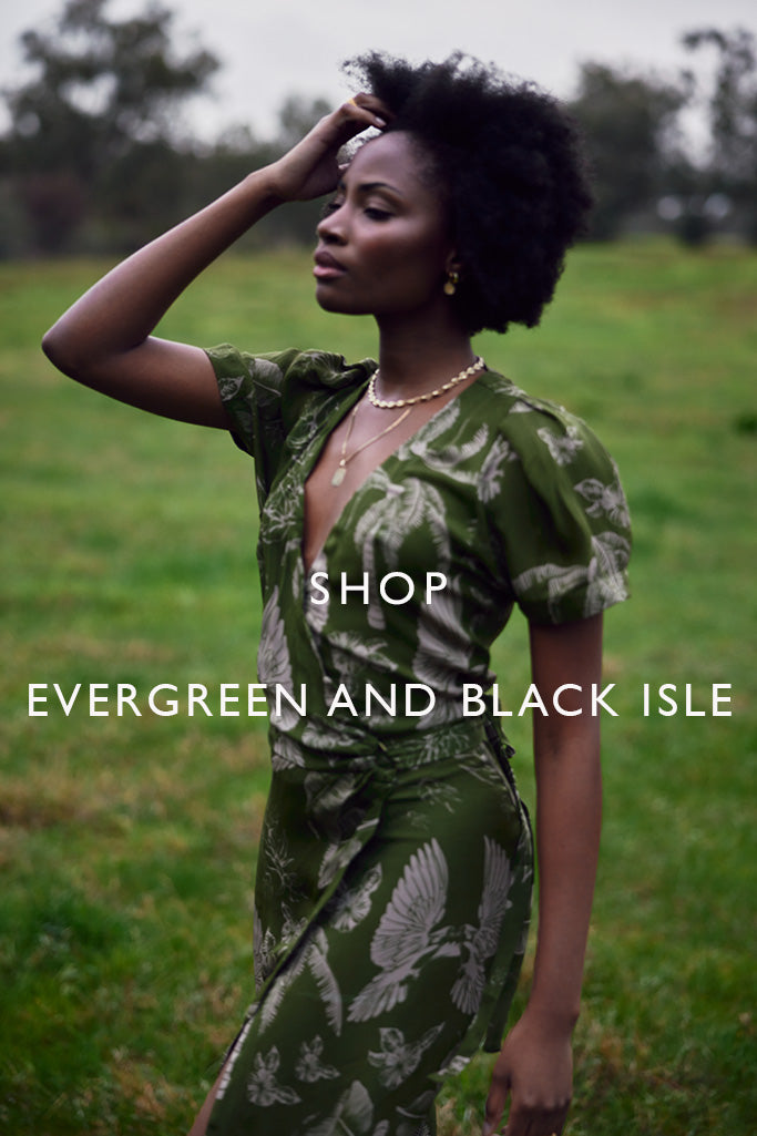 EVERGREEN AND BLACK ISLE